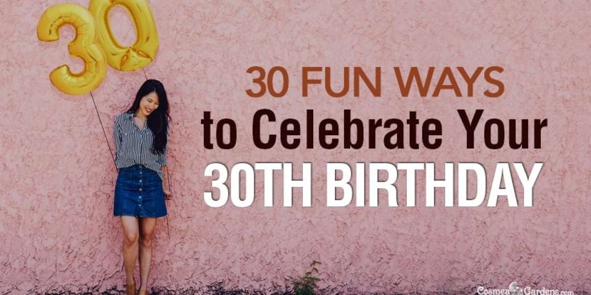 Fun 30th Birthday Ideas