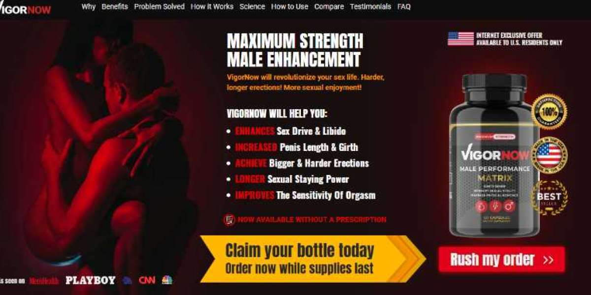 VigorNow Male Performance Enhancer Review-Improve Sexual Health & Stamina Naturally!