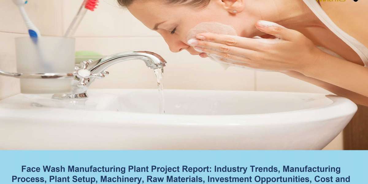 Face Wash Manufacturing Plant Cost and Project Report 2021: Manufacturing Process, Raw Materials, Business Plan, Plant S