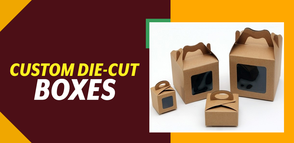 5 Easy Steps To Promote Your Business Using Custom Die-Cut Boxes | Helps For Tech